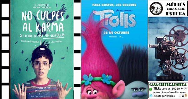 Cine en Estepa: "No culpes al Karma" y últimos pases de "Trolls"