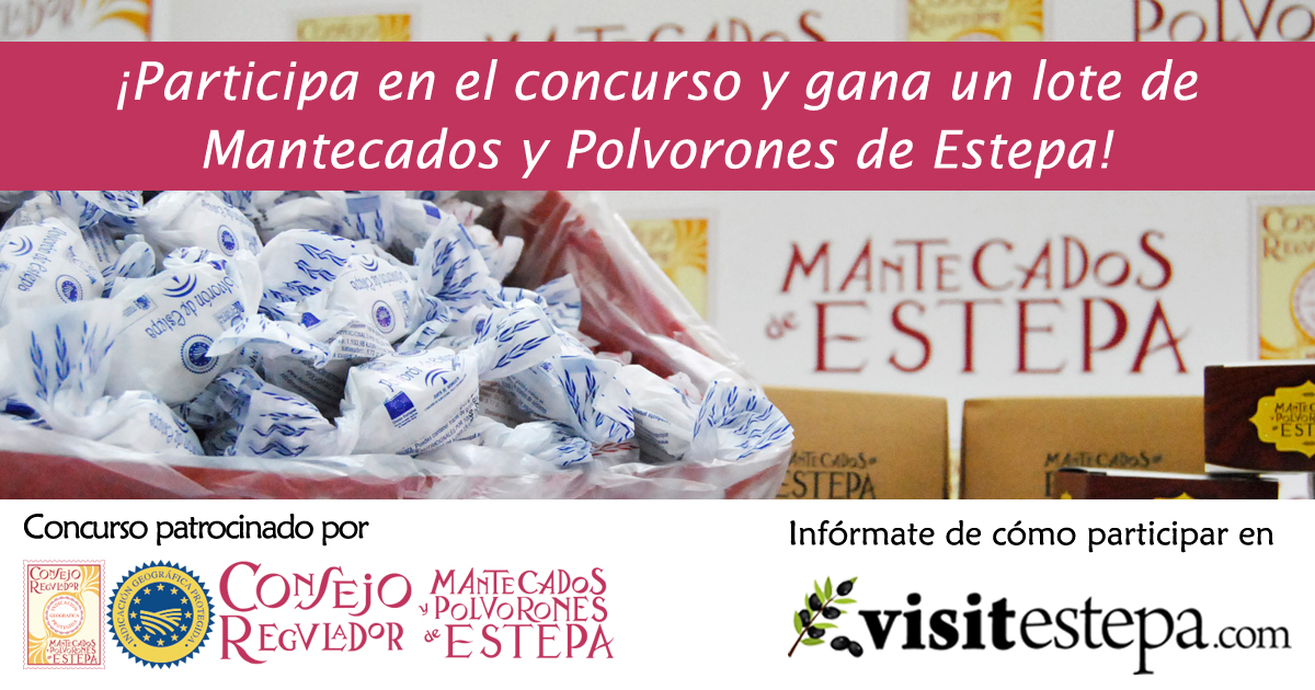 Bases del concurso IGP Mantecados y Polvorones de Estepa - Visitestepa