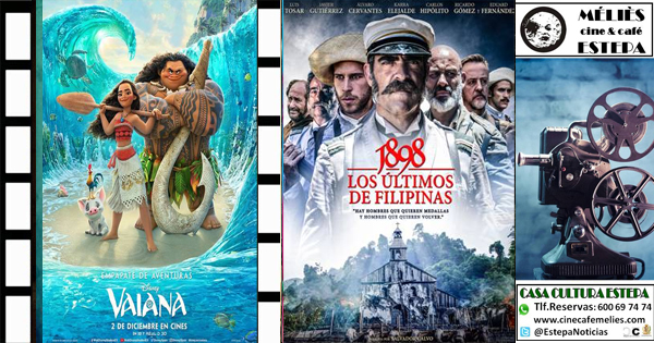Cine en Estepa: "1898, los últimos de Filipinas" y "Vaiana"