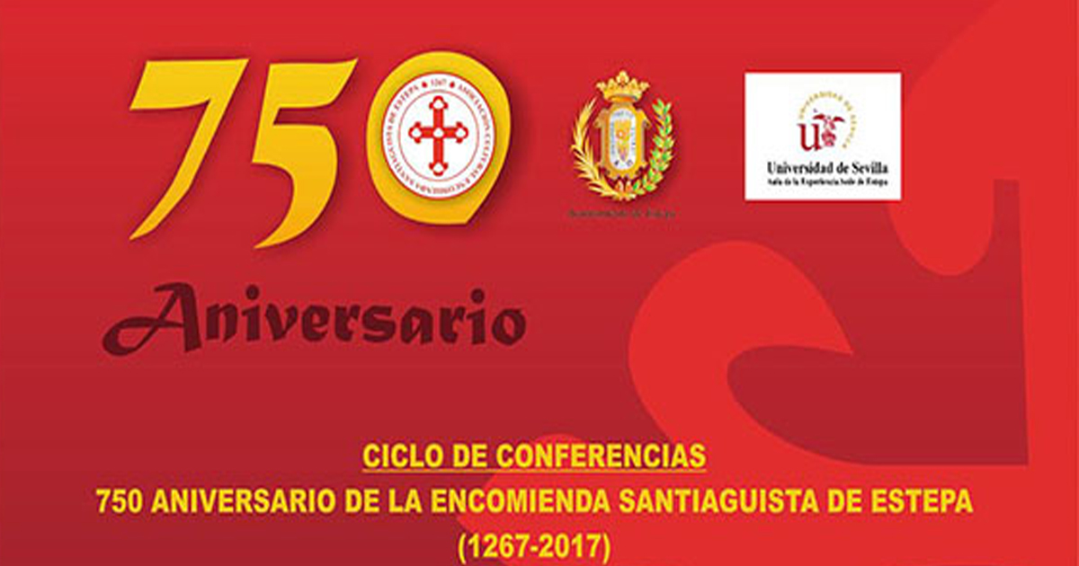 Conferencias del 750º Aniversario de la Encomienda Santiaguista de Estepa