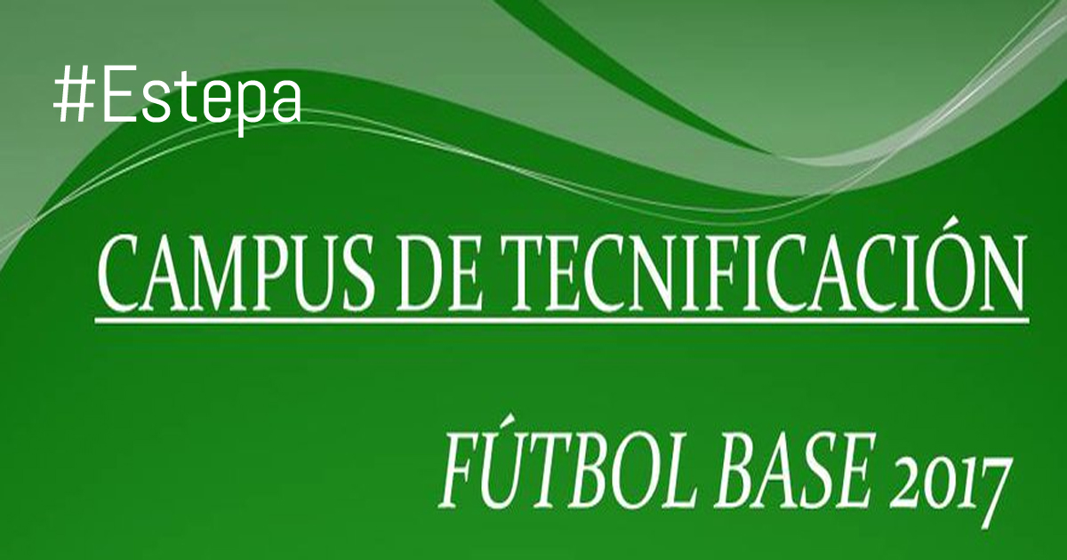 Campus de tecnificación de Fútbol Base en Estepa 2017