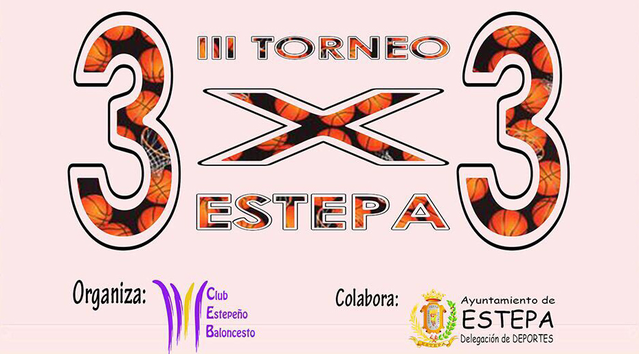 III Torneo 3x3 de Baloncesto en Estepa